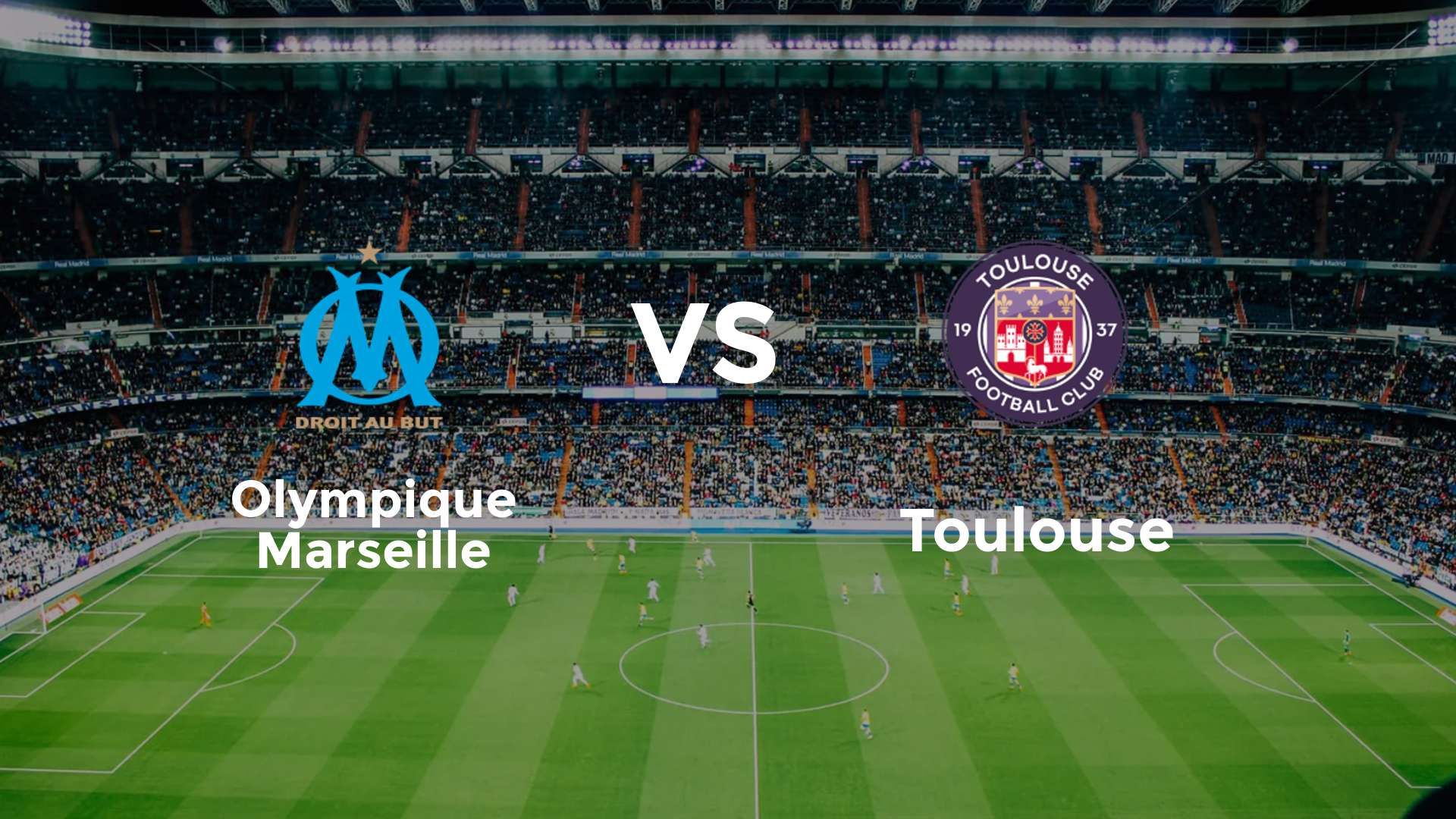 Olympique Marseille vs Toulouse