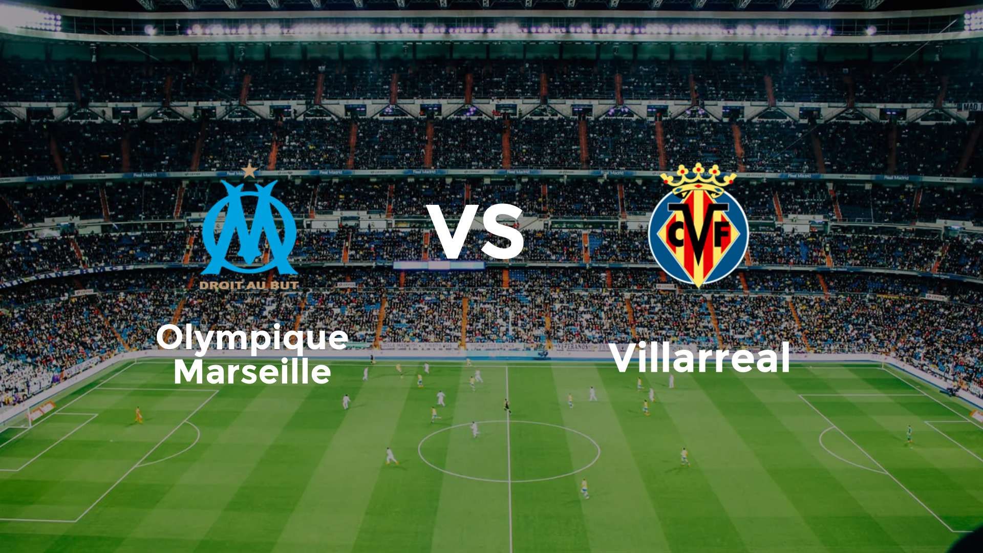 Olympique Marseille vs Villarreal