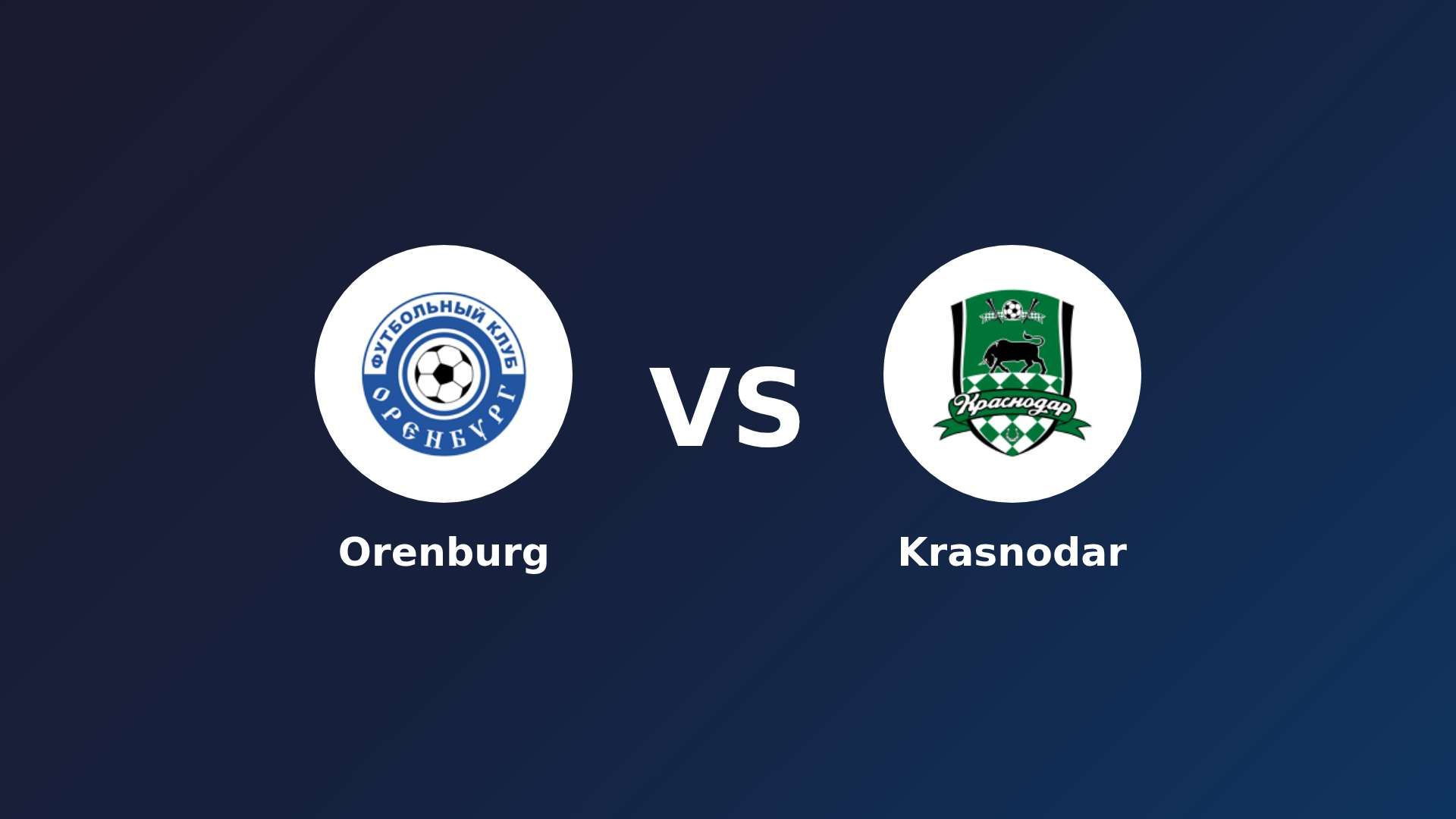 Orenburg vs Krasnodar