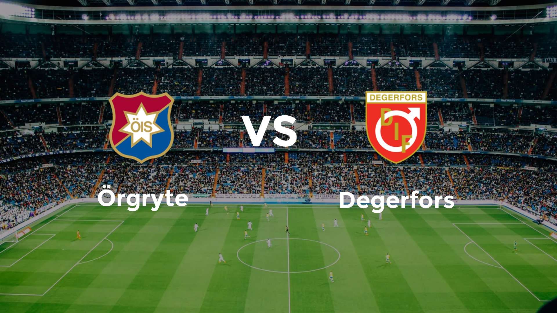 Örgryte vs Degerfors