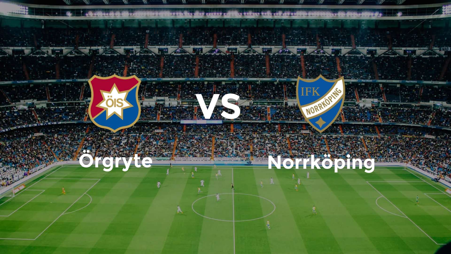 Örgryte vs Norrköping