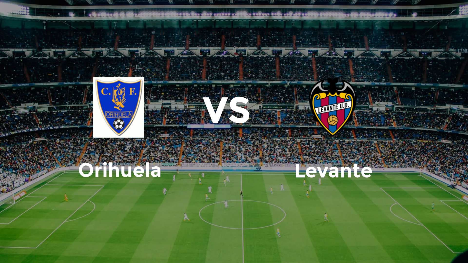 Orihuela vs Levante