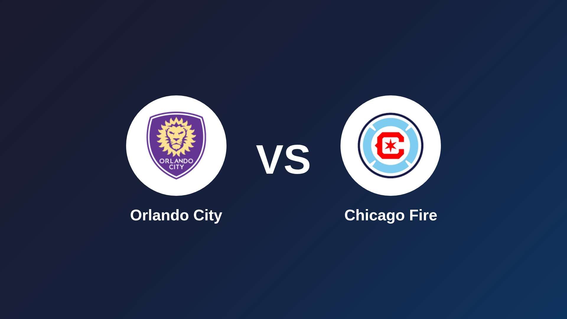 Orlando City vs Chicago Fire