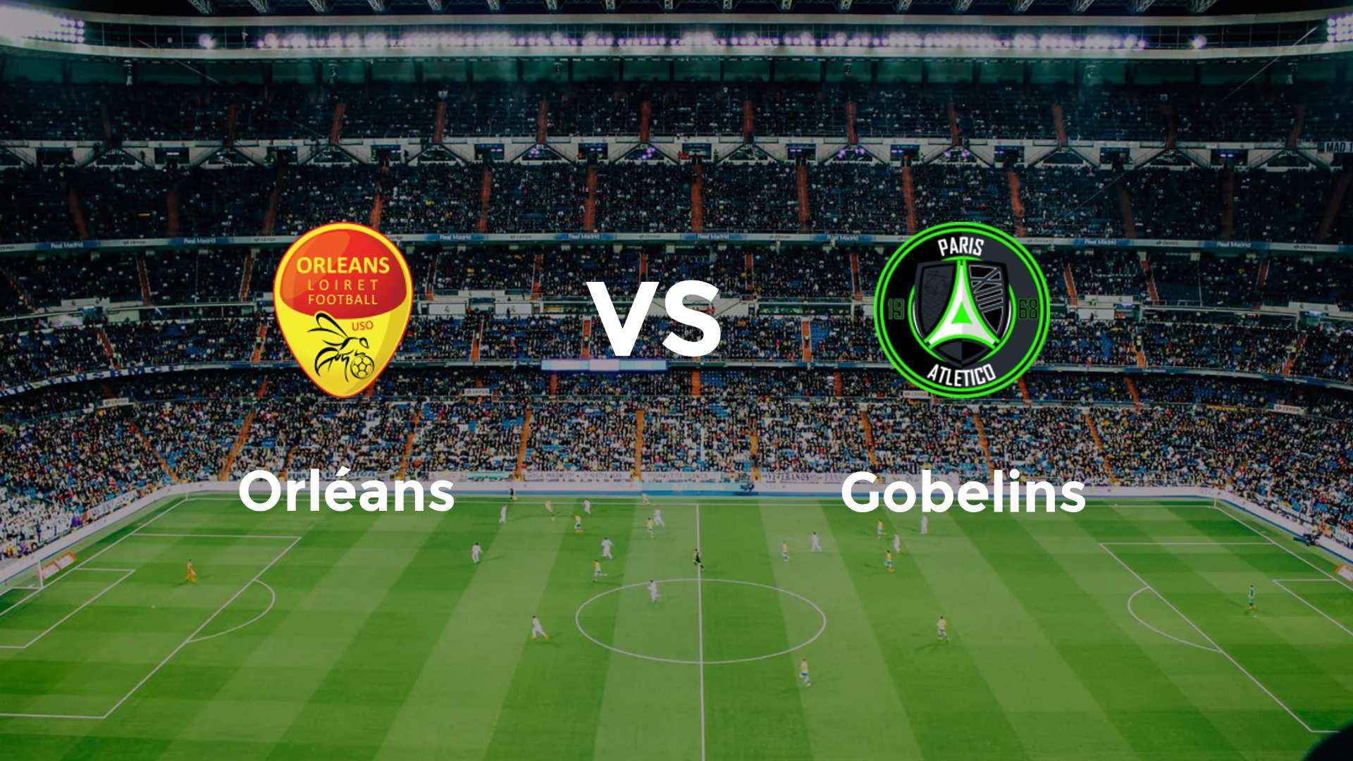 Orléans vs Gobelins