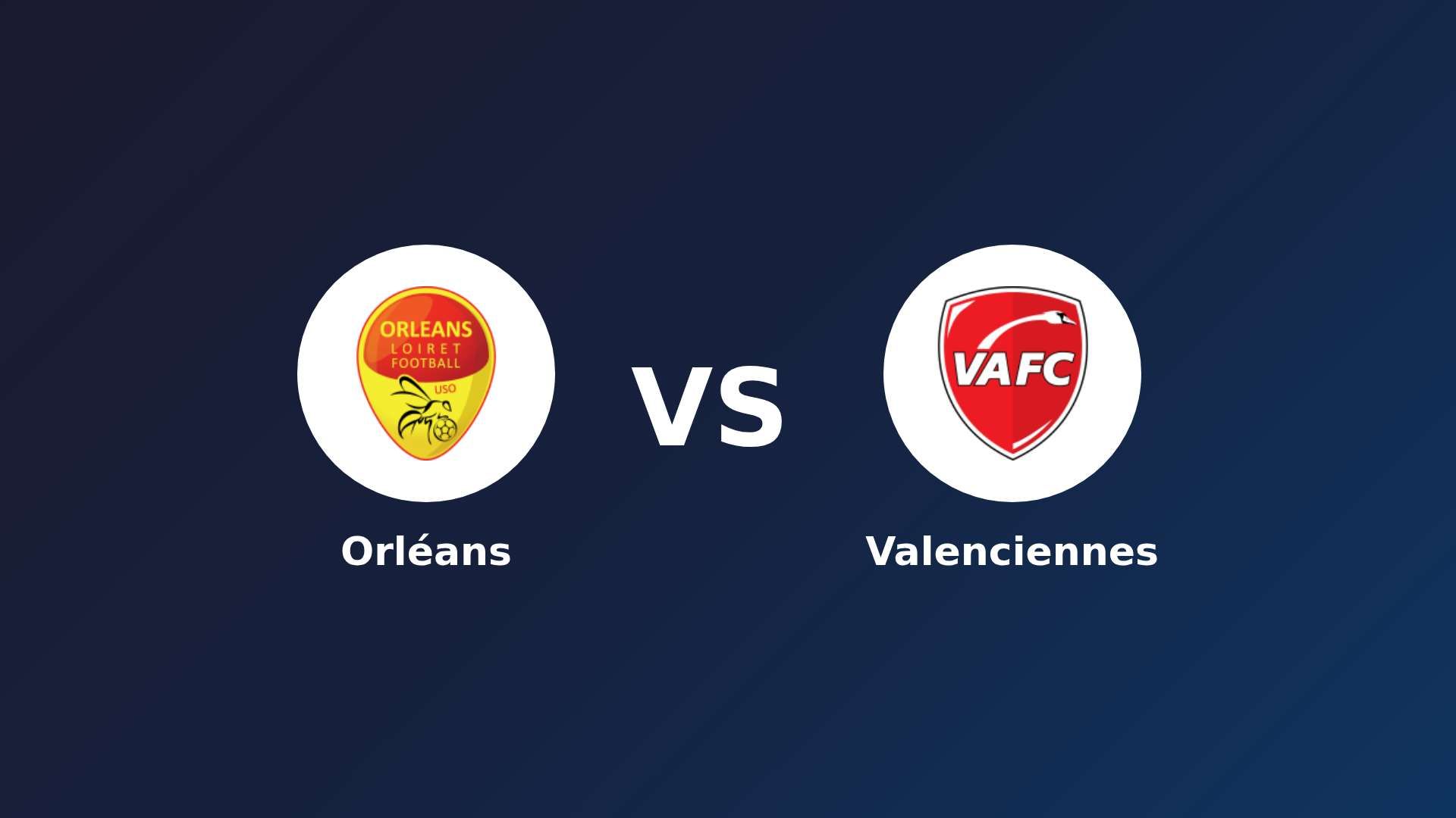 Orléans vs Valenciennes