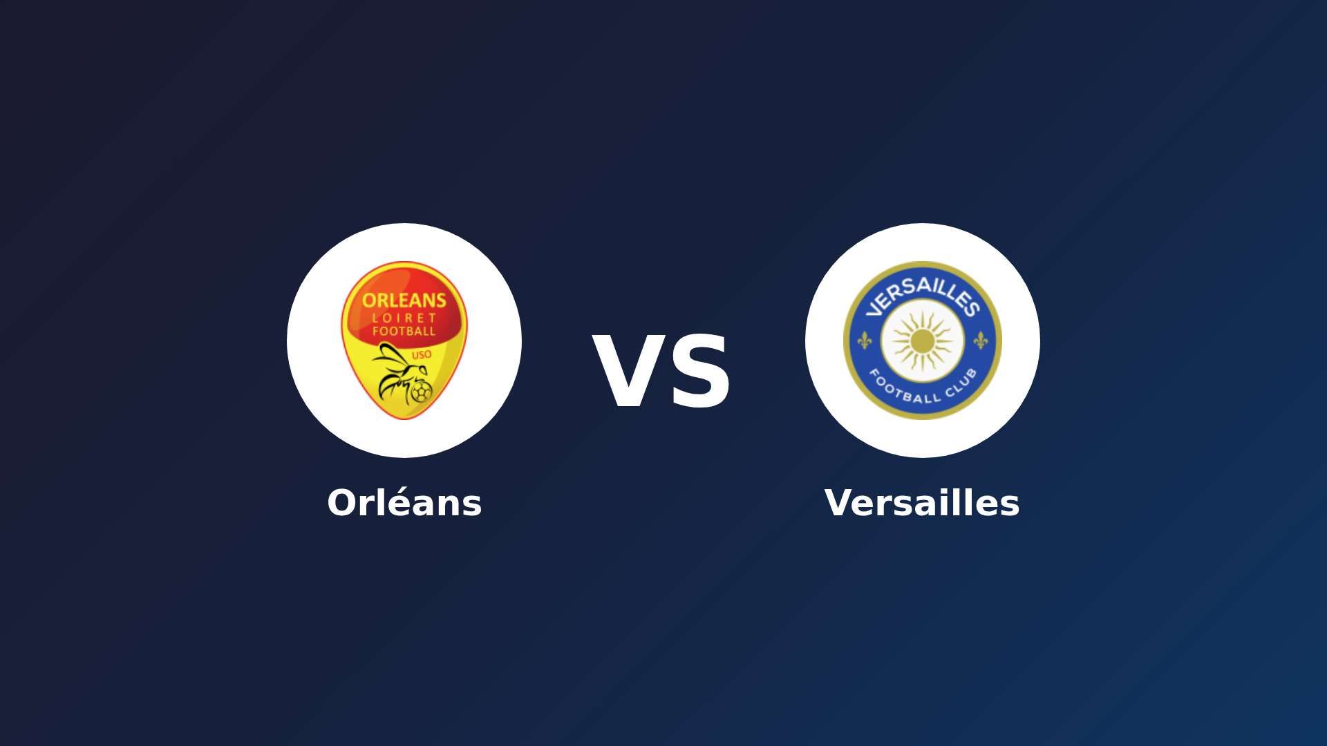 Orléans vs Versailles