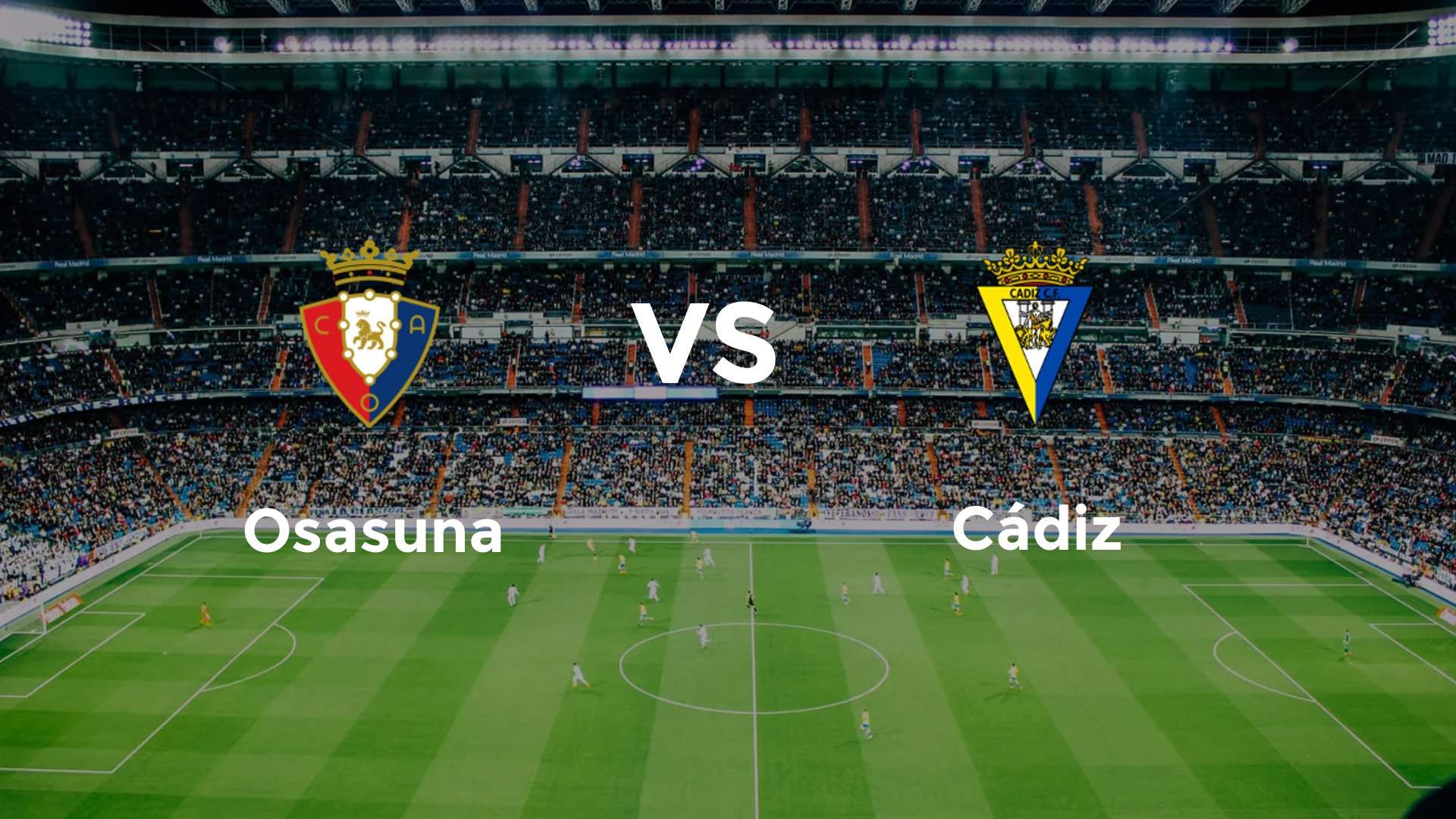 Osasuna vs Cádiz