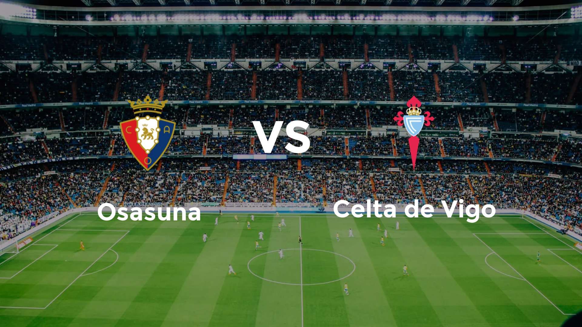 Osasuna vs Celta de Vigo