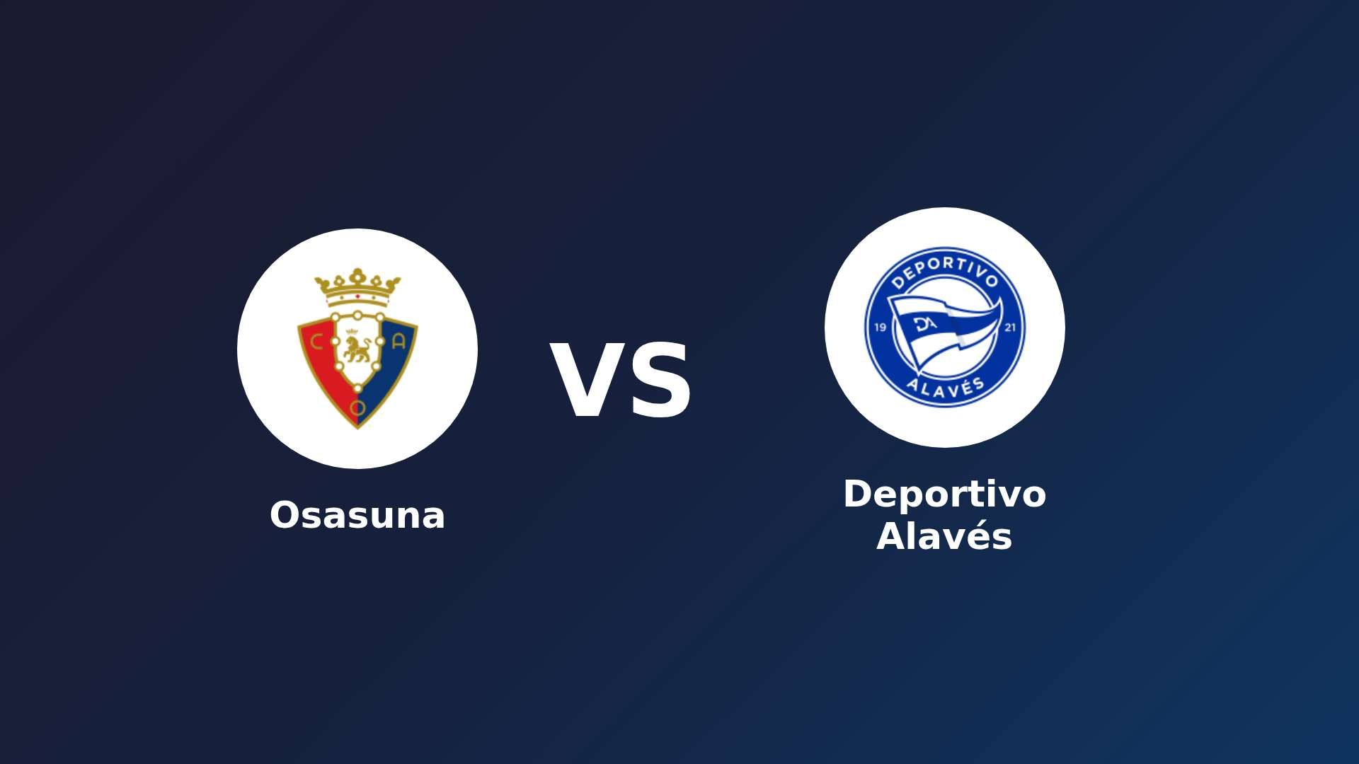 Osasuna vs Deportivo Alavés