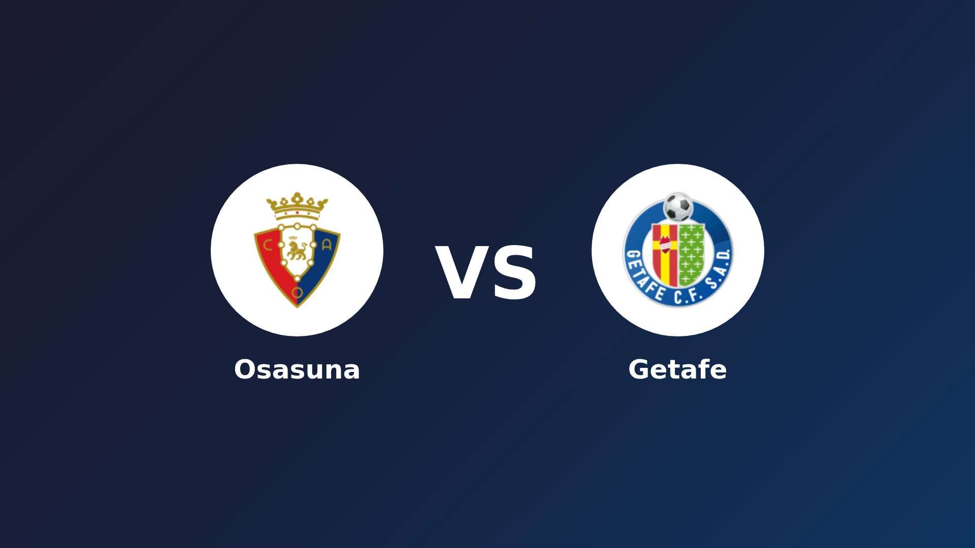 Osasuna vs Getafe