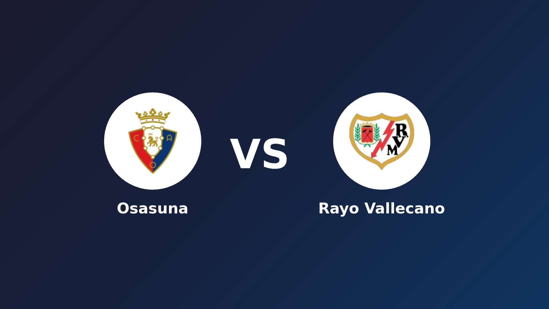 Osasuna vs Rayo Vallecano