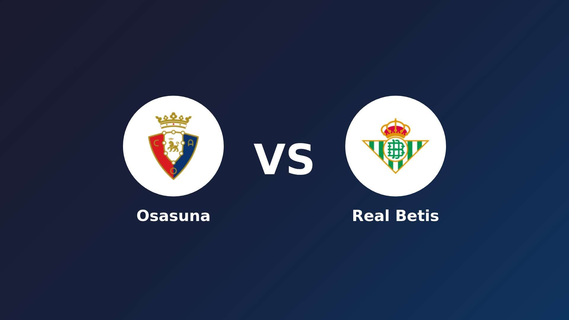 Osasuna vs Real Betis