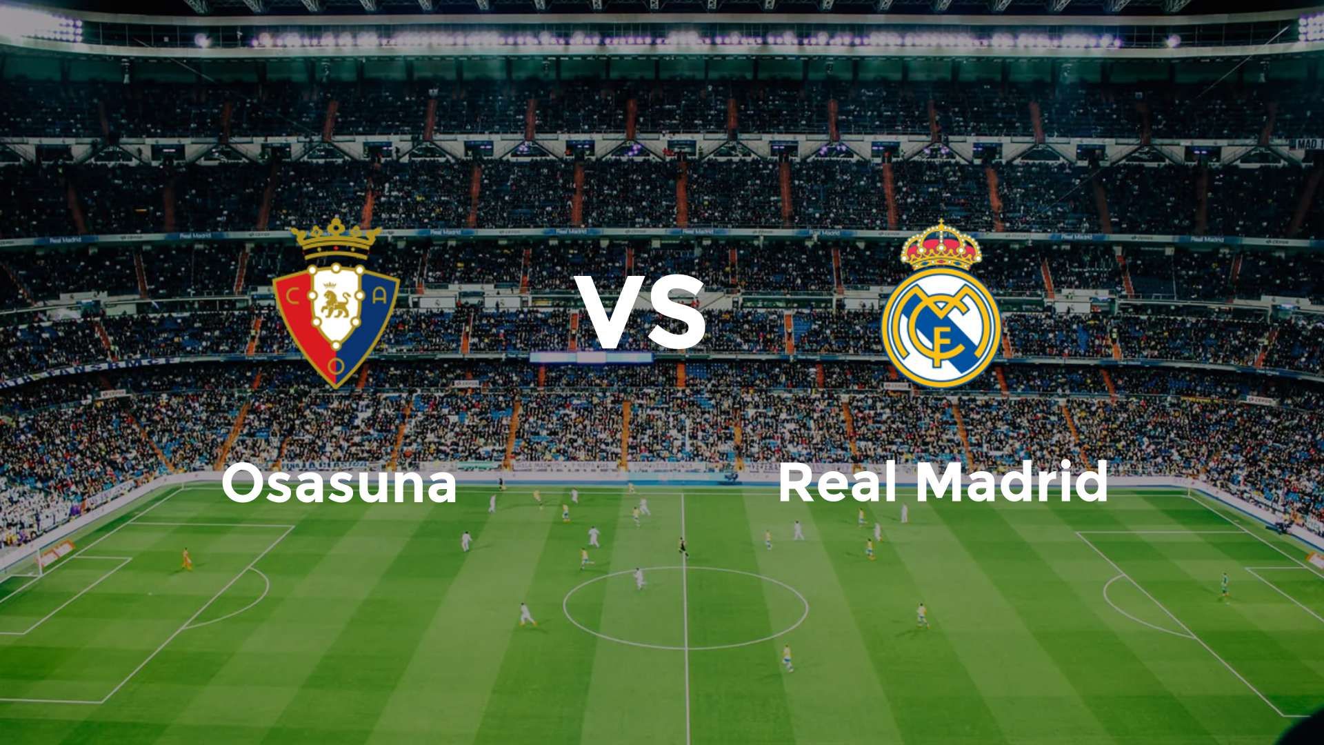 Osasuna vs Real Madrid