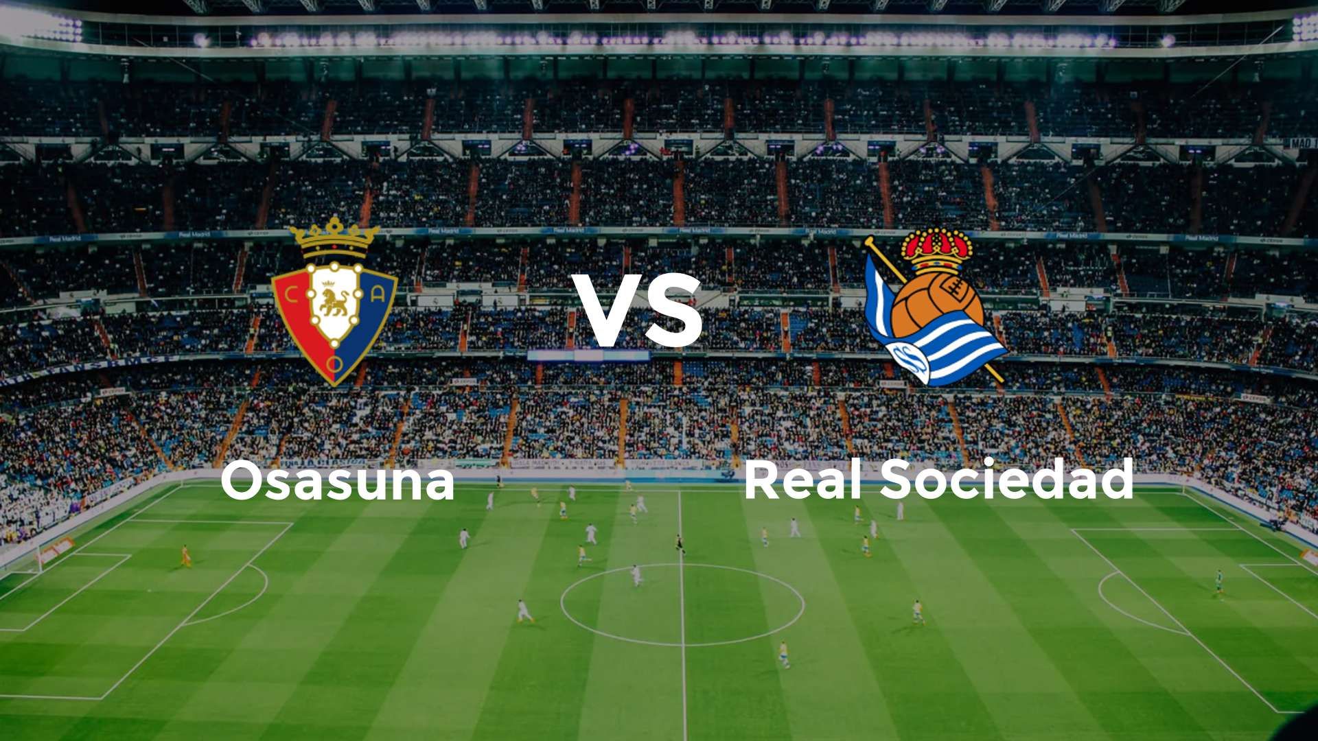 Osasuna vs Real Sociedad