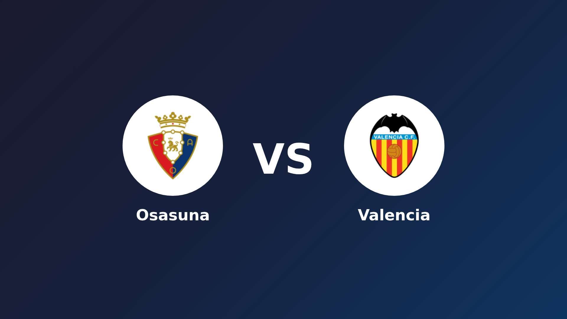 Osasuna vs Valencia