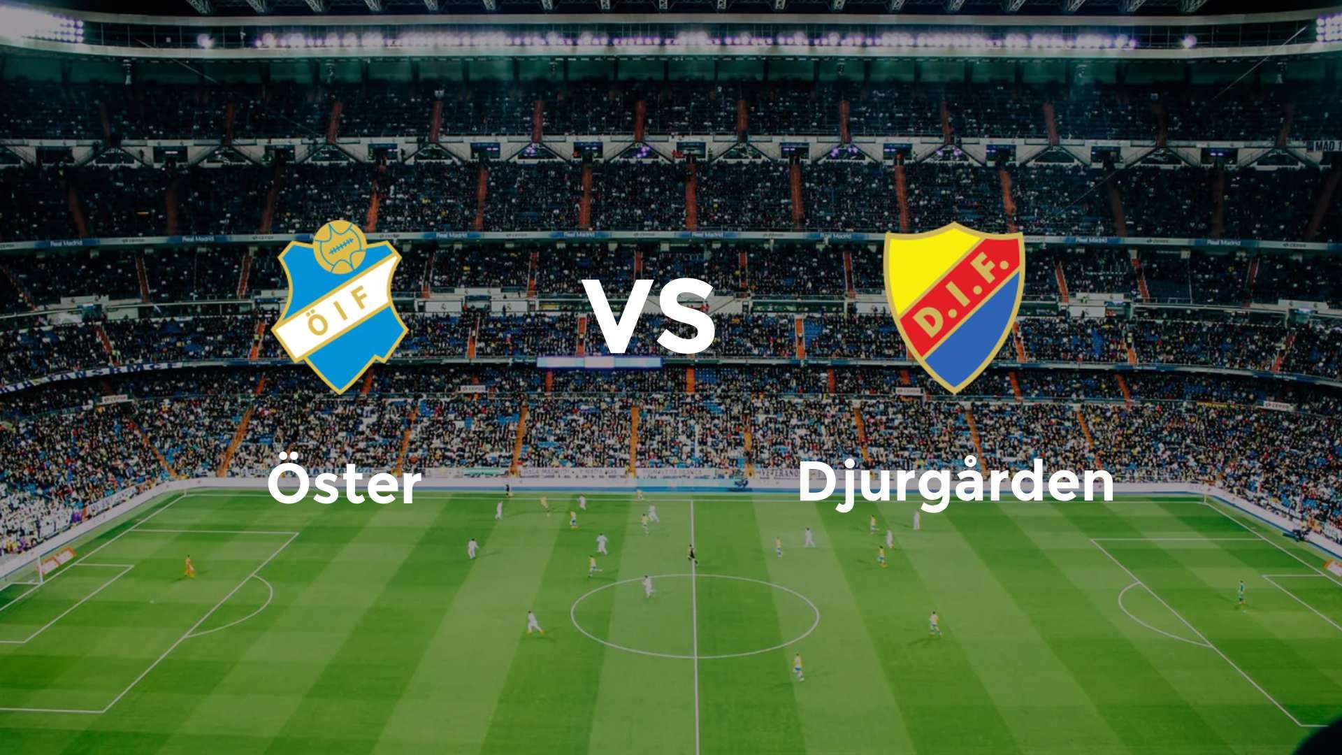 Öster vs Djurgården