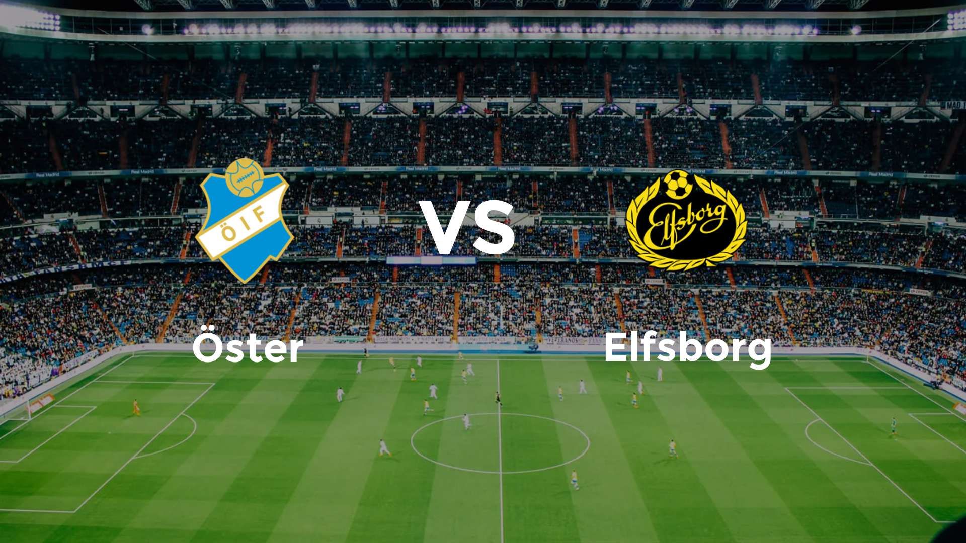Öster vs Elfsborg
