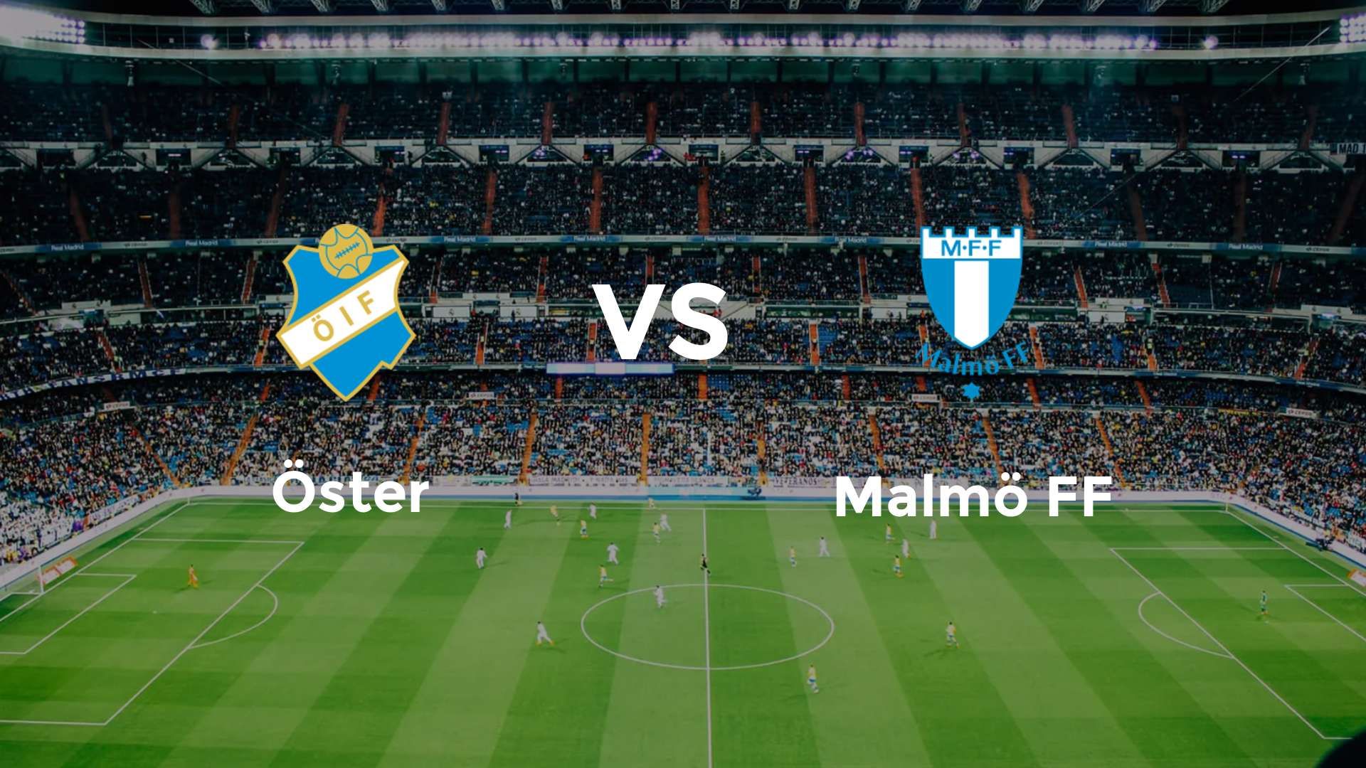 Öster vs Malmö FF