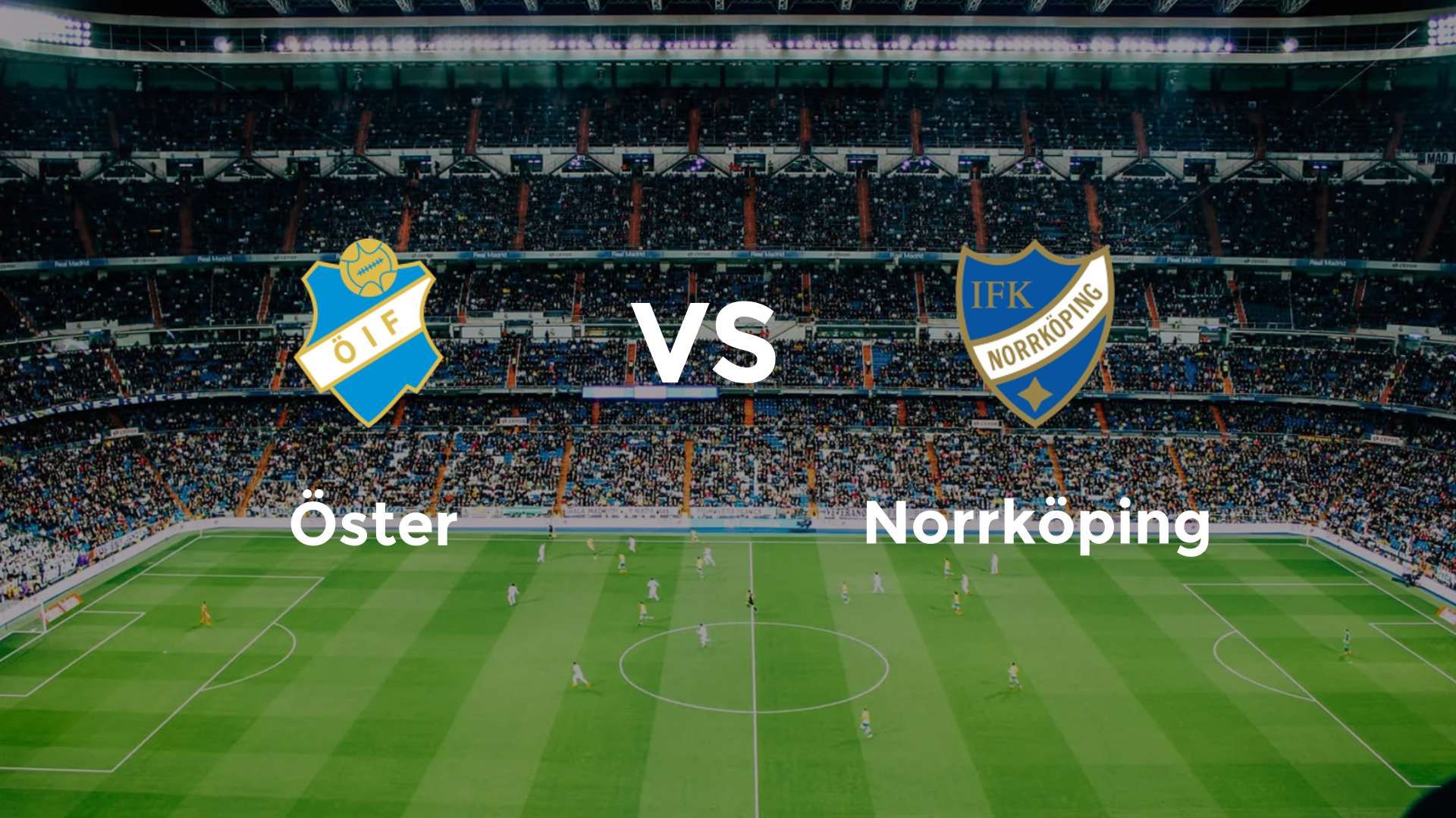 Öster vs Norrköping
