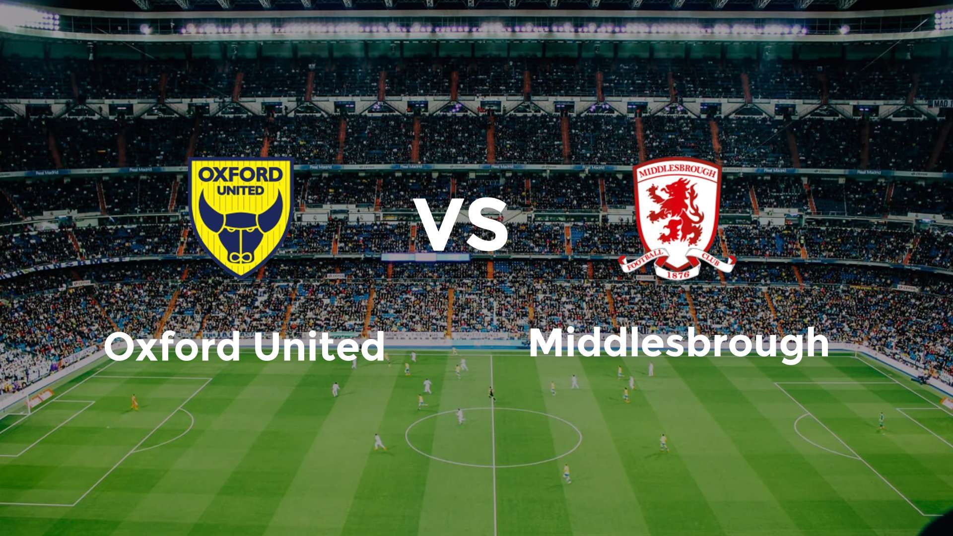 Oxford United vs Middlesbrough