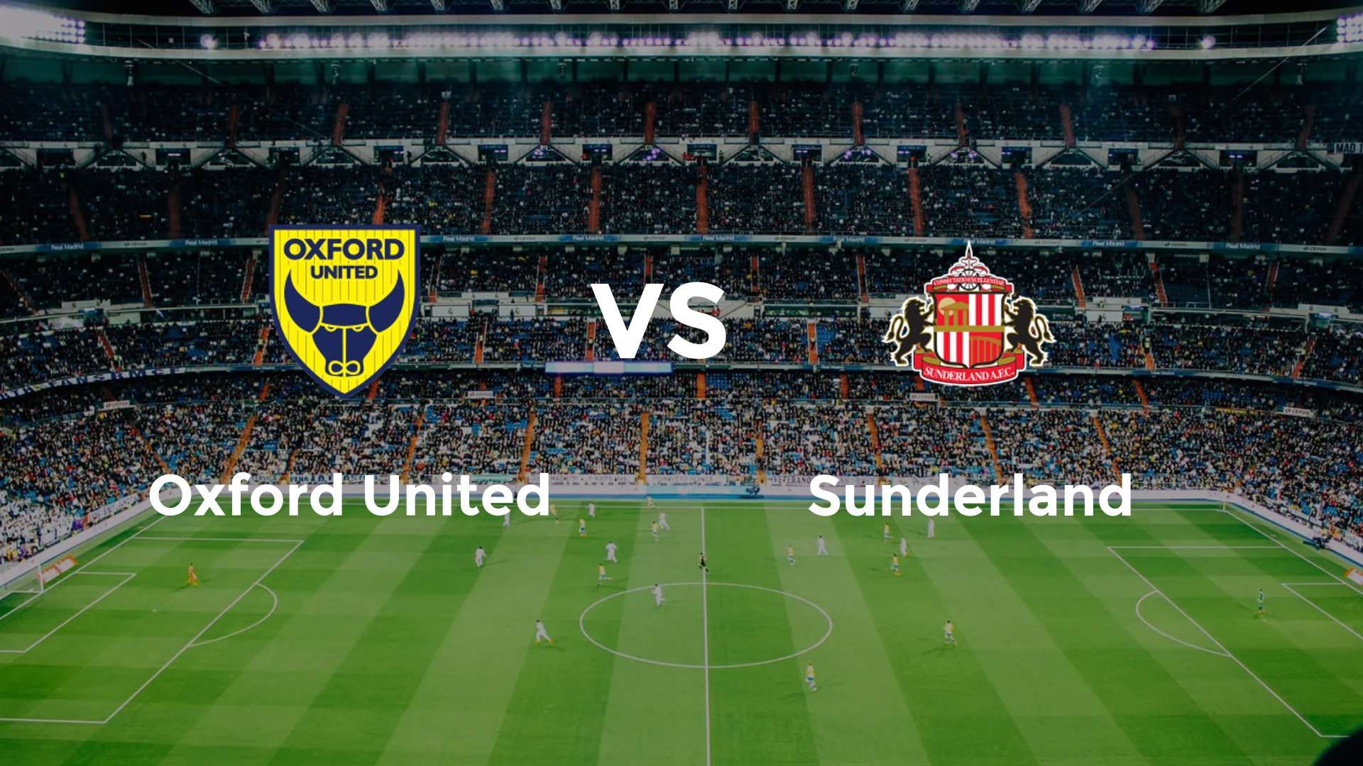 Oxford United vs Sunderland