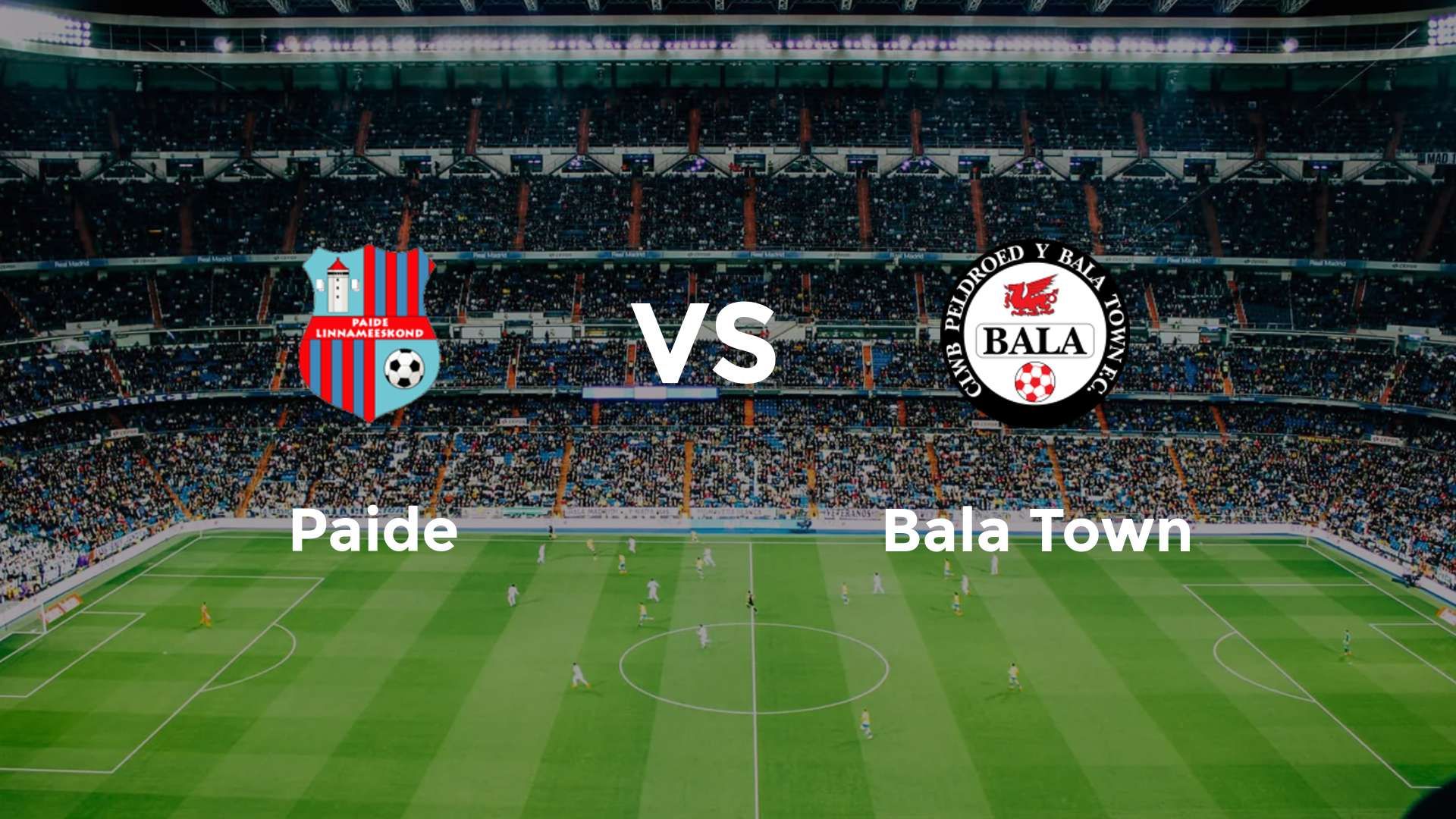 Paide vs Bala Town