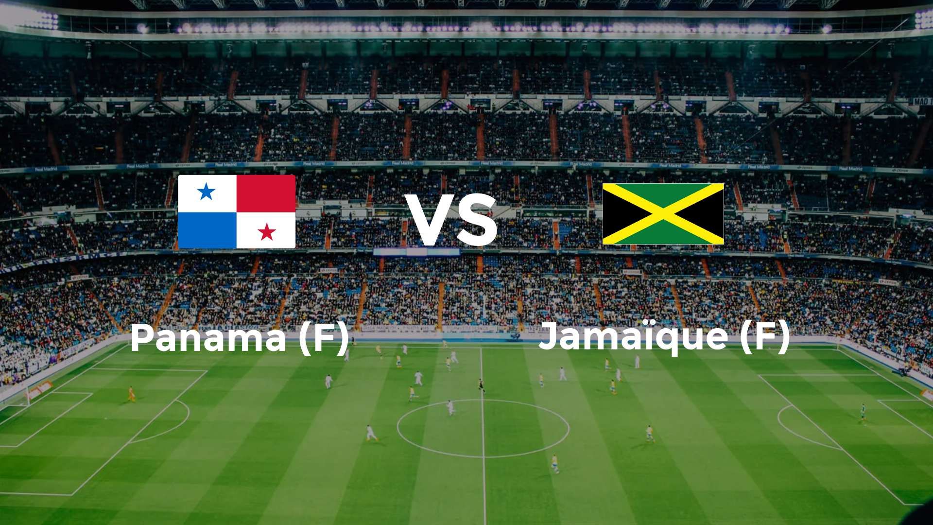 Panama (F) vs Jamaïque (F)