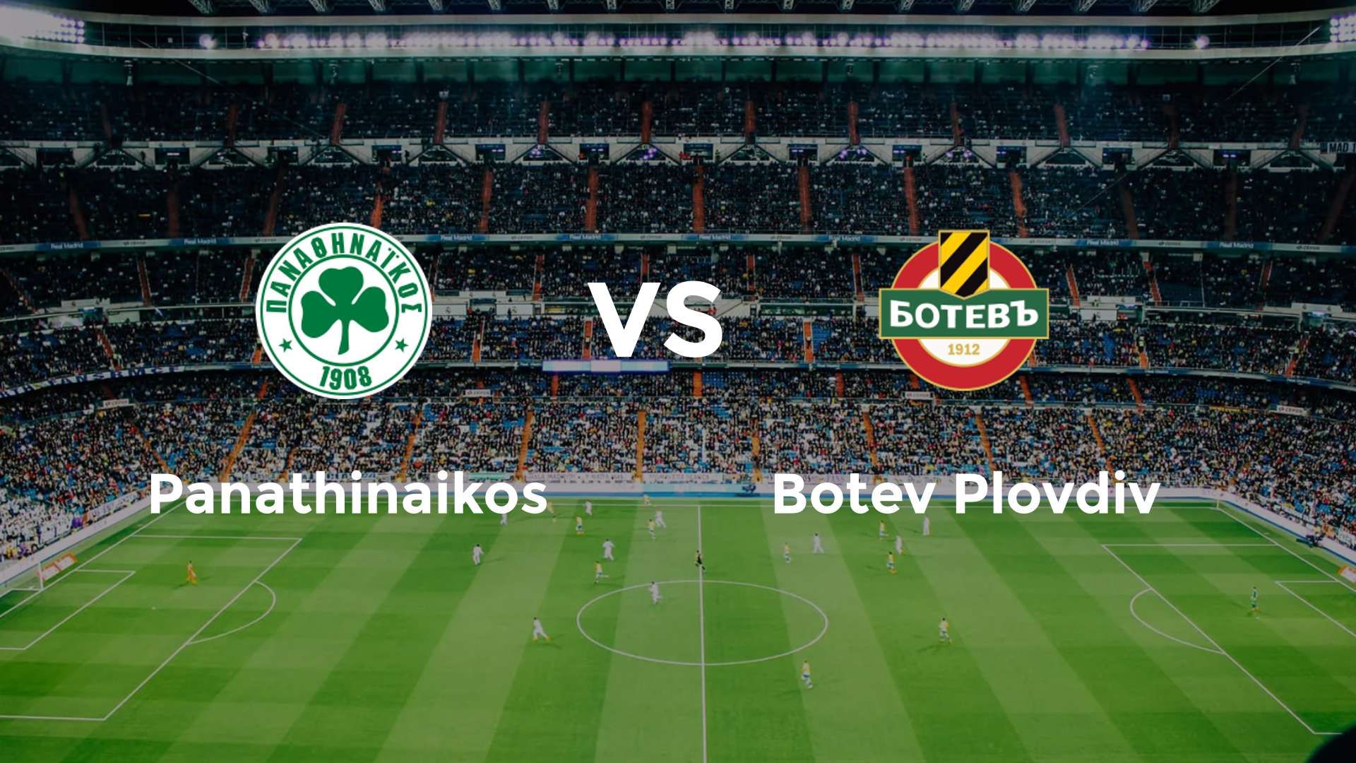 Panathinaikos vs Botev Plovdiv