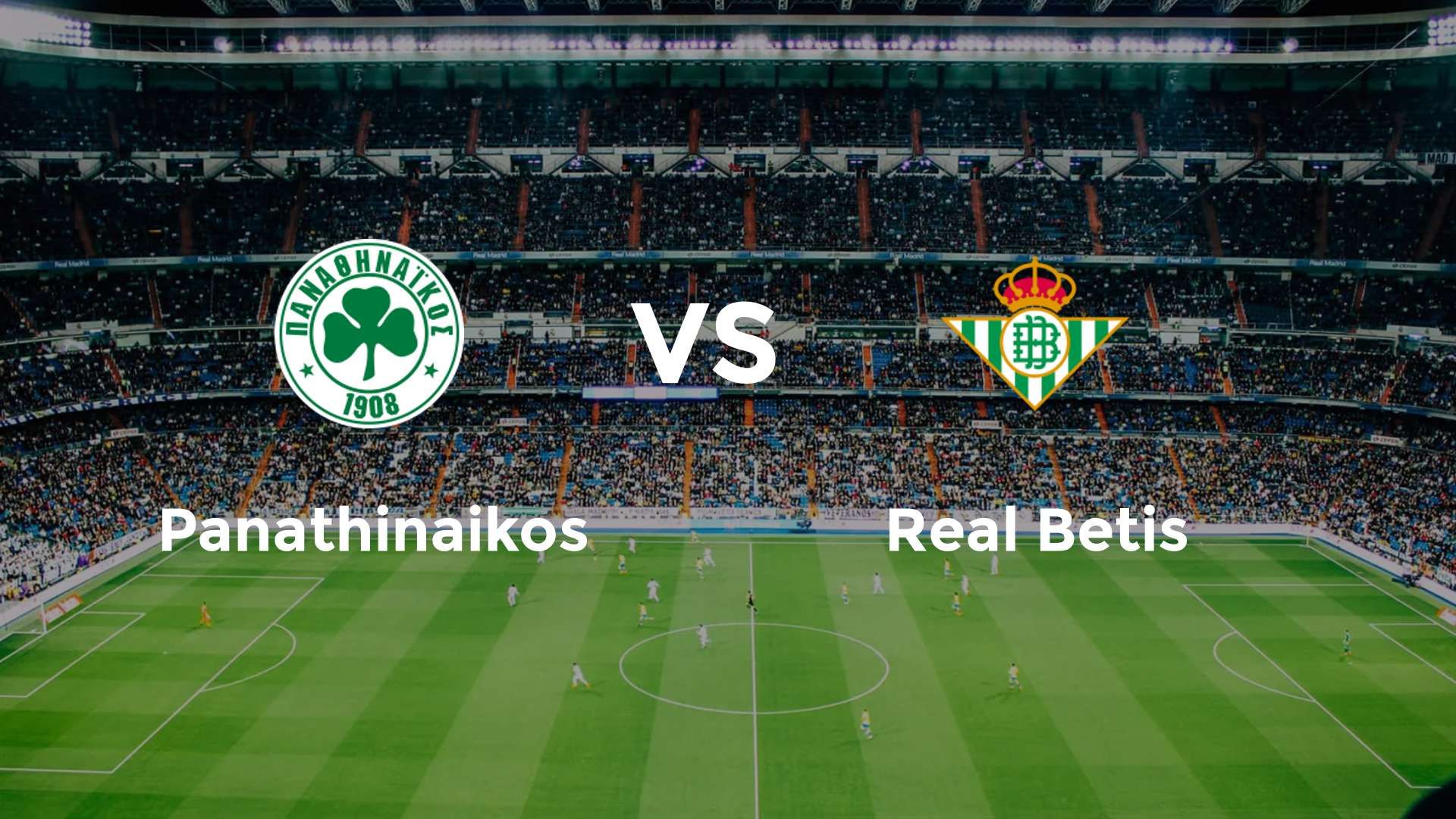 Panathinaikos vs Real Betis