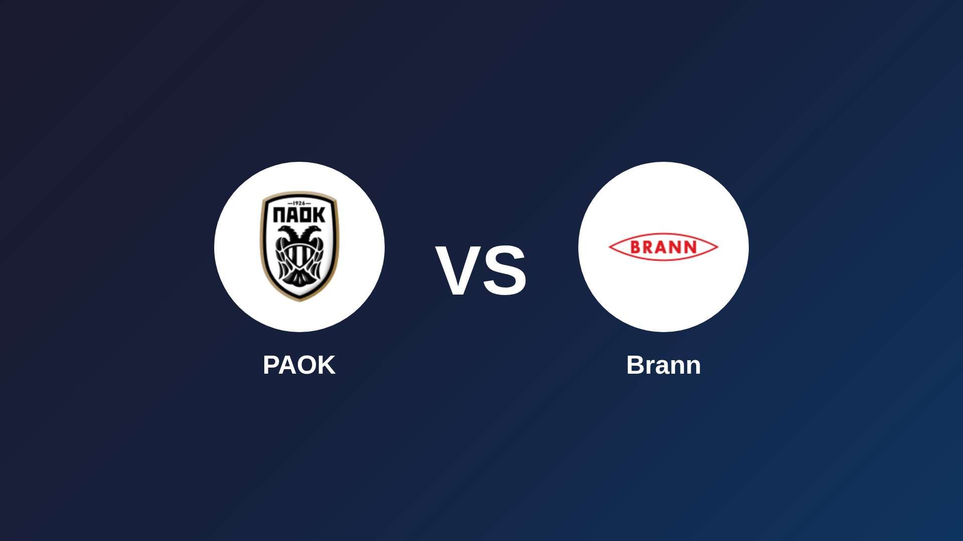 PAOK vs Brann