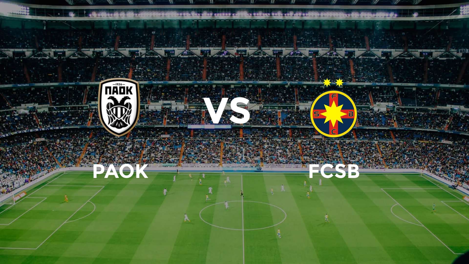 PAOK vs FCSB