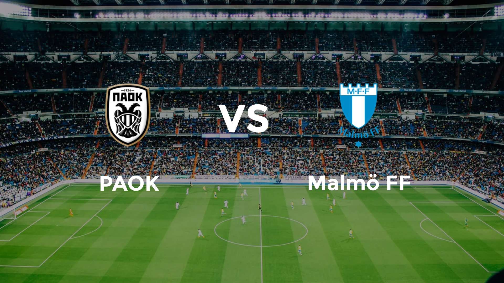 PAOK vs Malmö FF