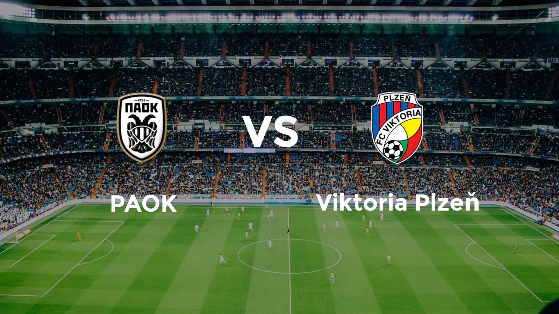 PAOK vs Viktoria Plzeň