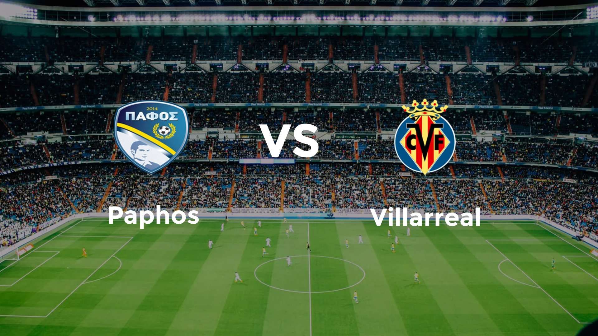 Pafos FC vs Villarreal