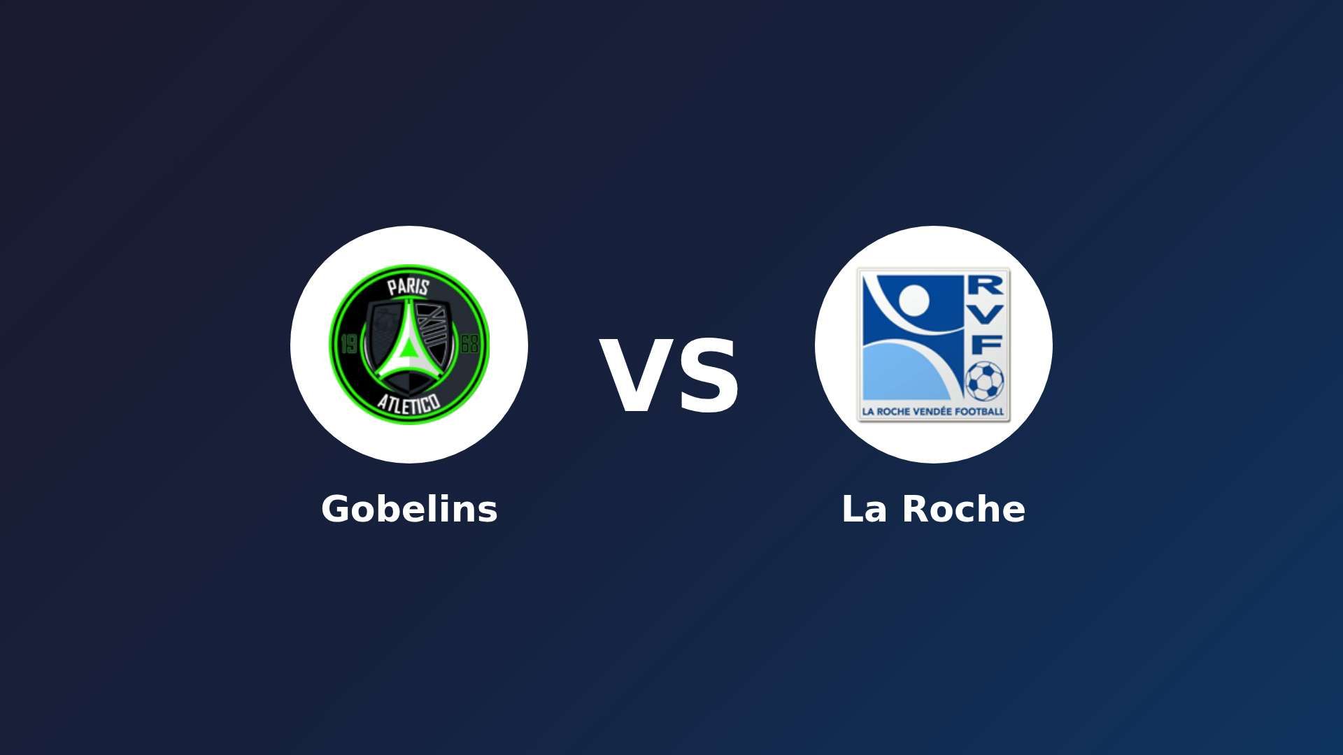 Paris 13 Atletico vs La Roche