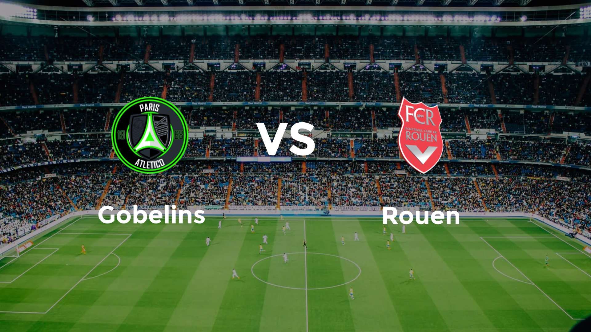 Paris 13 Atletico vs Rouen