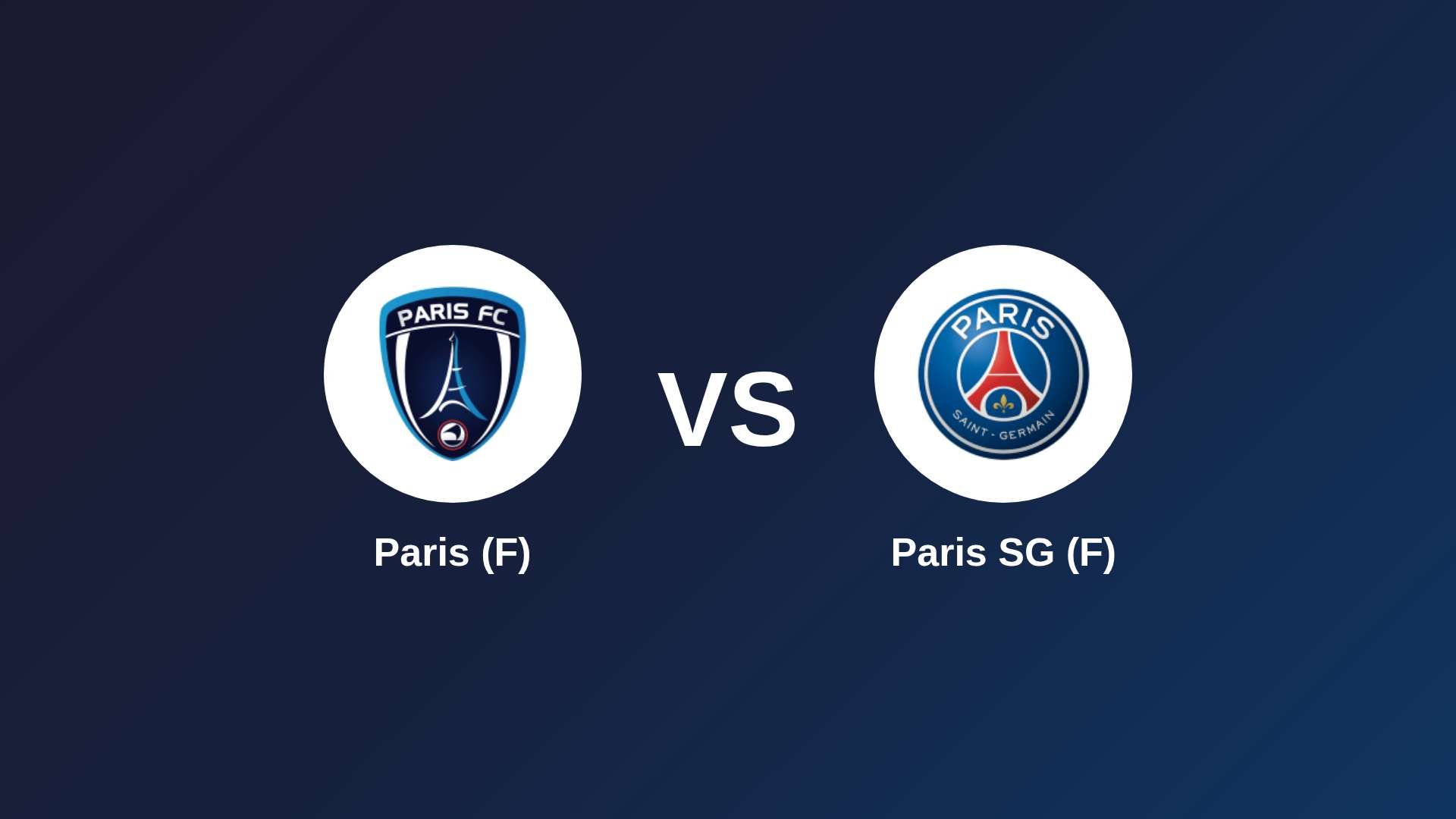 Paris (F) vs Paris SG (F)
