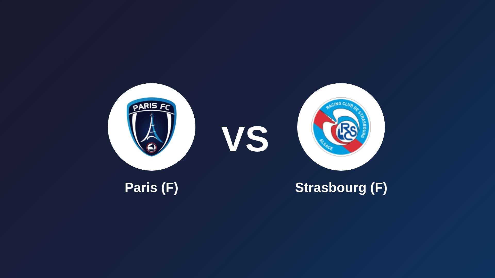 Paris (F) vs Strasbourg (F)
