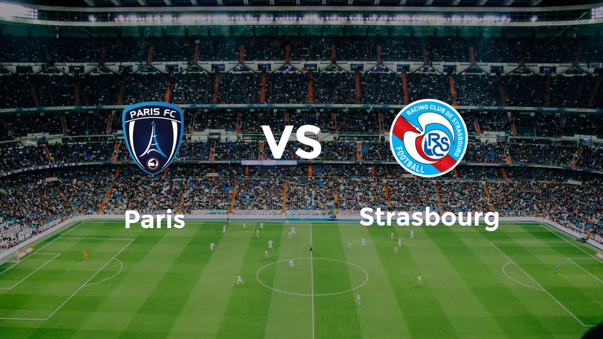 Paris vs Strasbourg