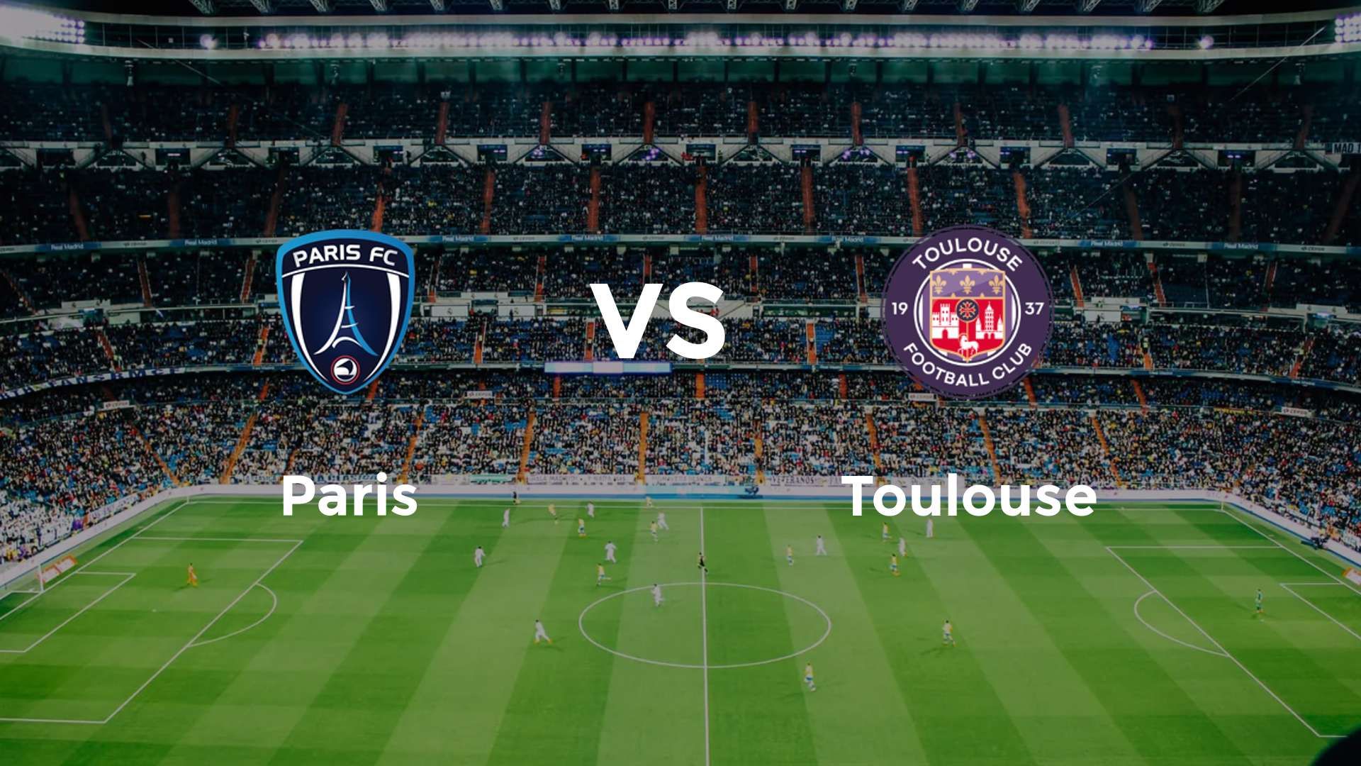 Paris vs Toulouse