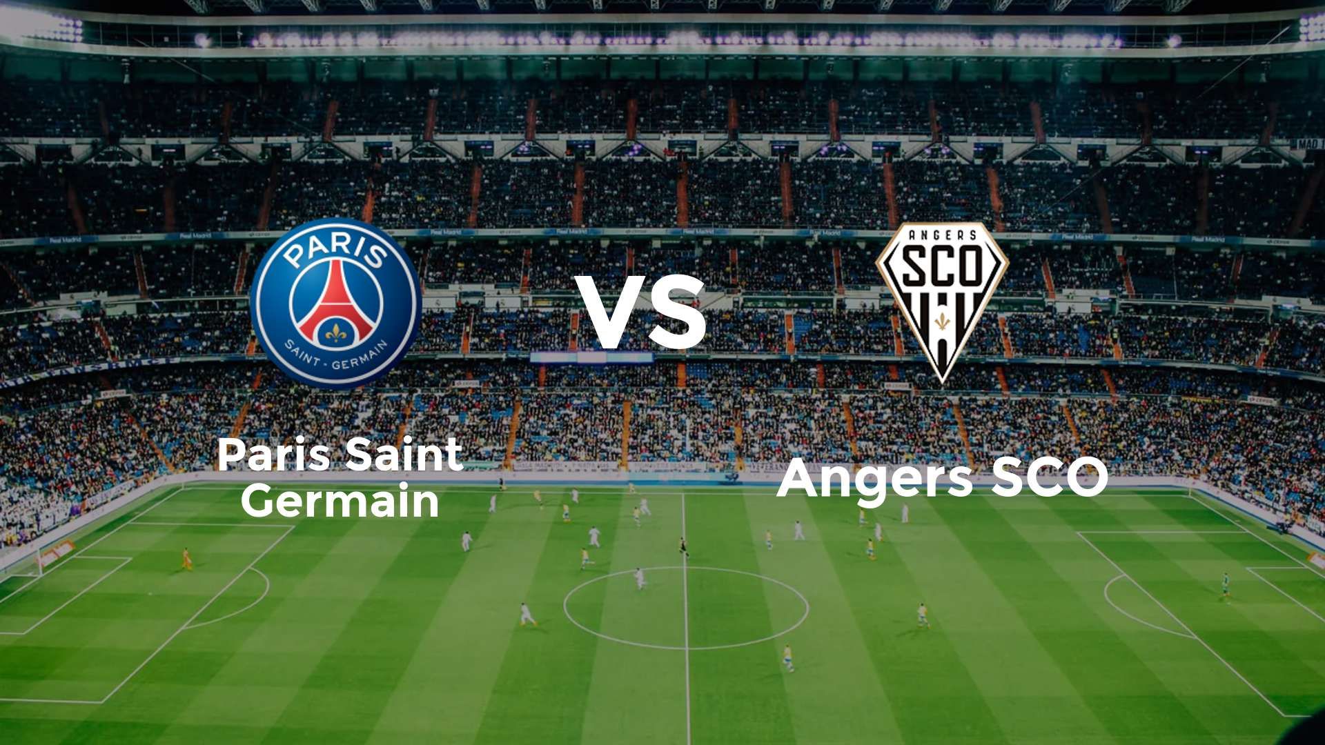 Paris Saint Germain vs Angers SCO