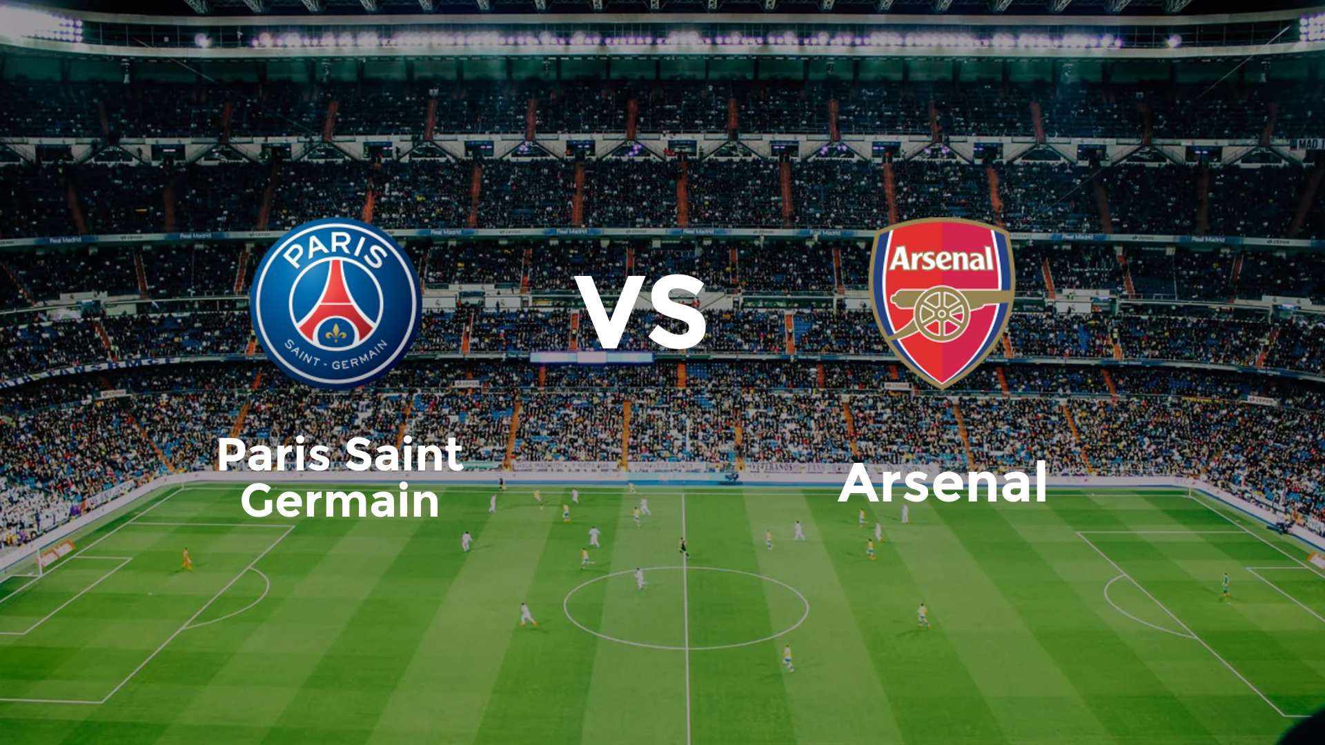 Paris Saint Germain vs Arsenal