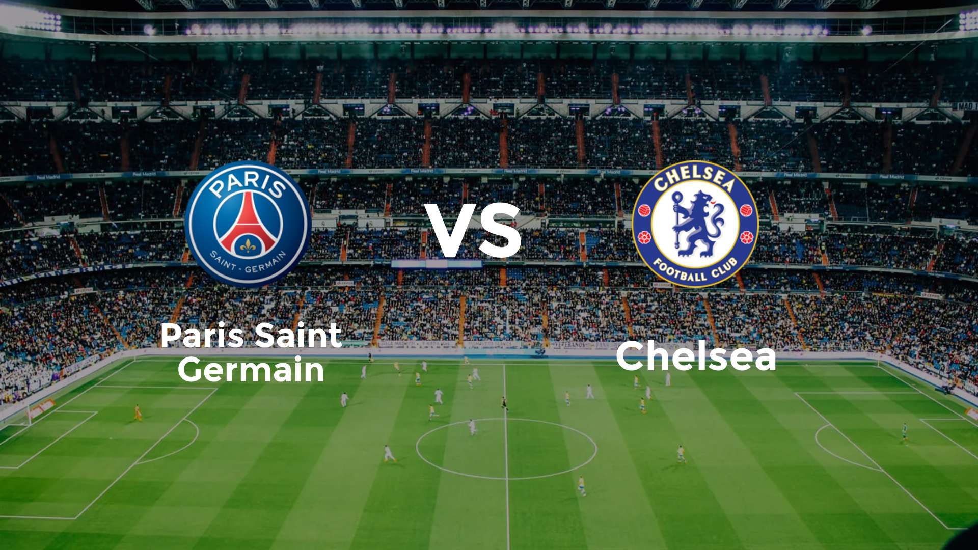 Paris Saint Germain vs Chelsea