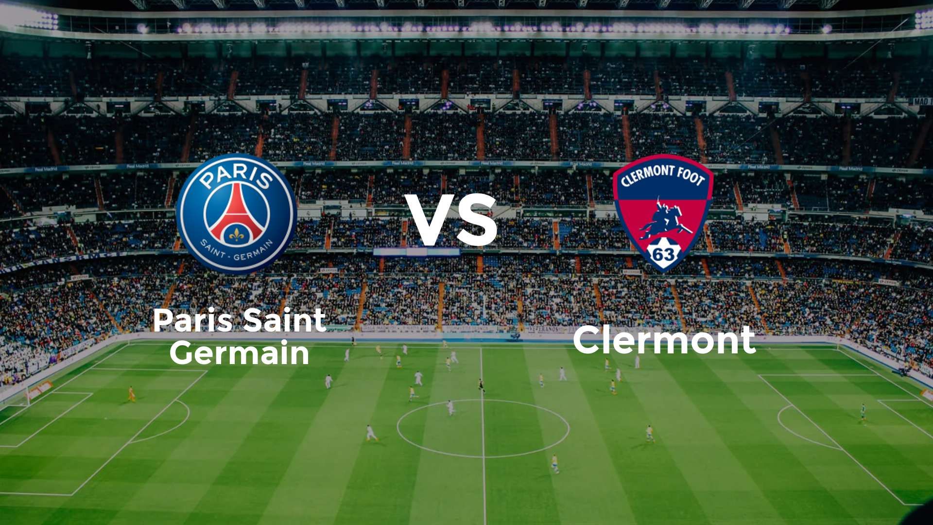 Paris Saint Germain vs Clermont