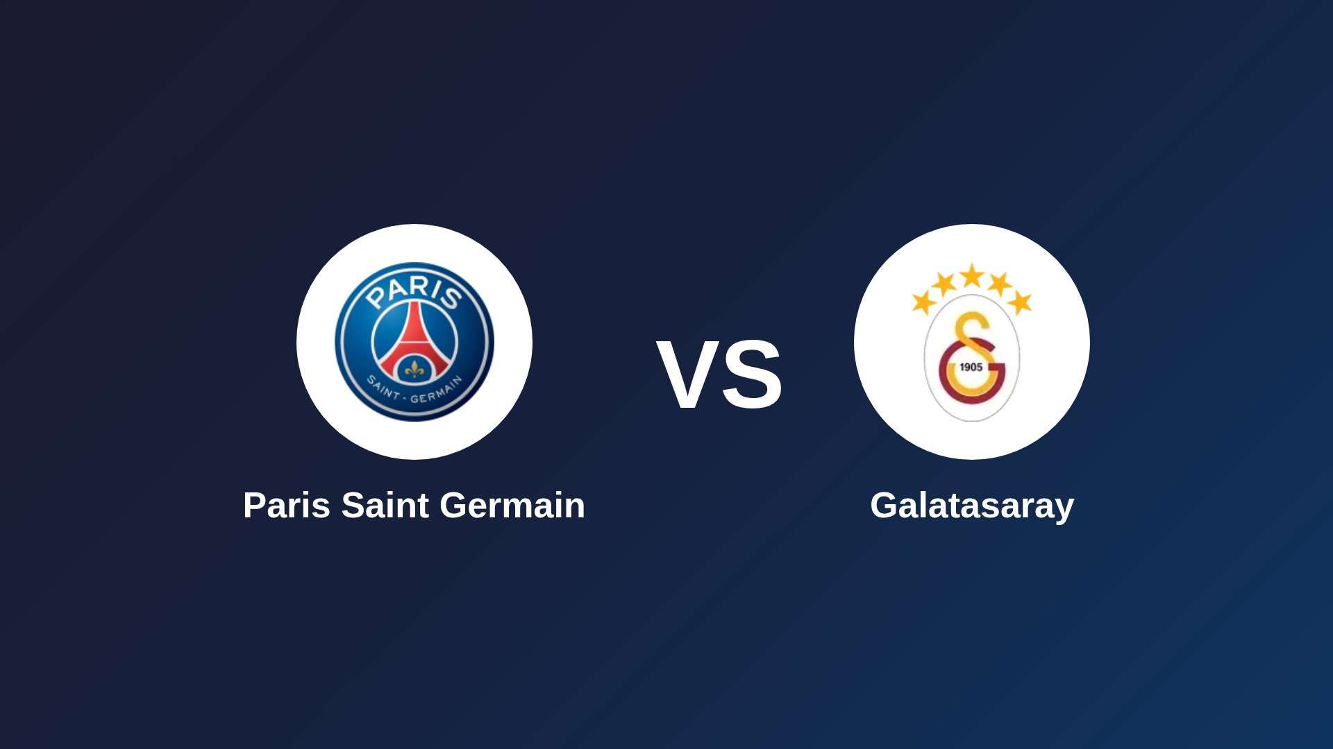 Paris Saint Germain vs Galatasaray