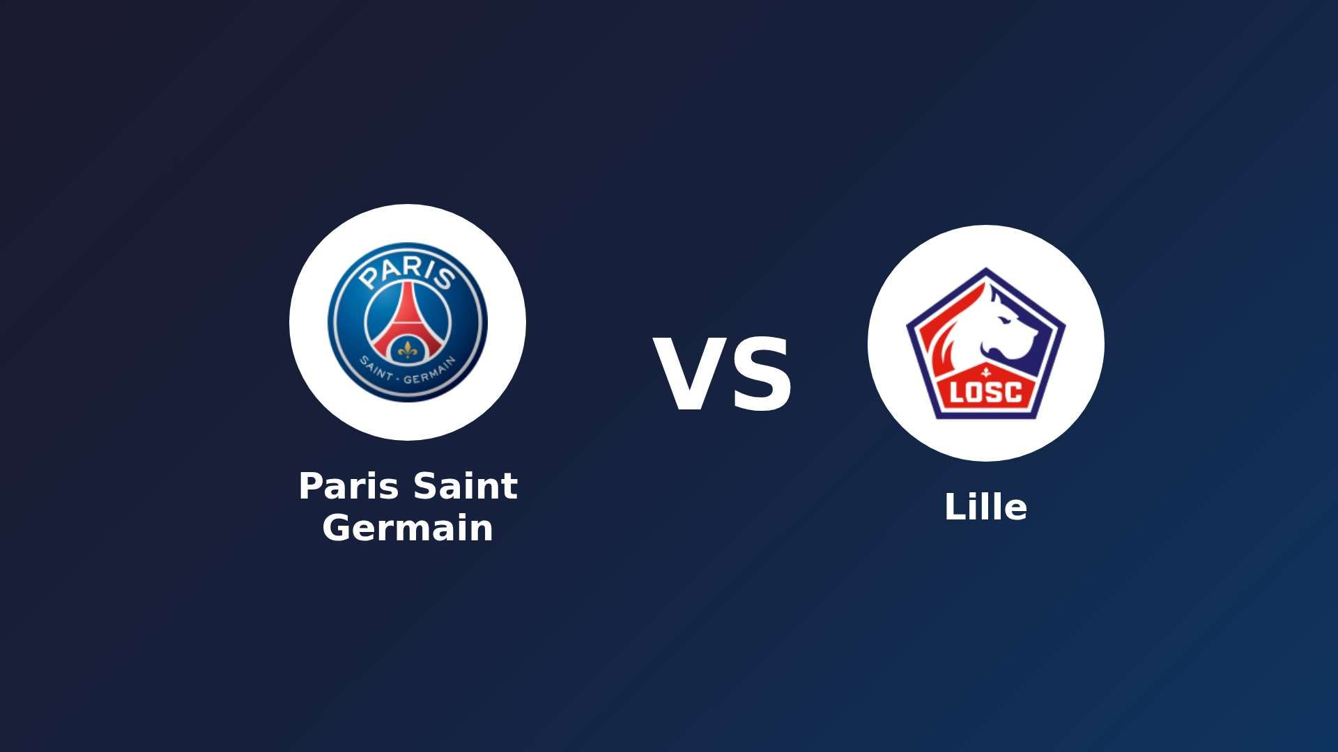 Paris Saint Germain vs LOSC Lille