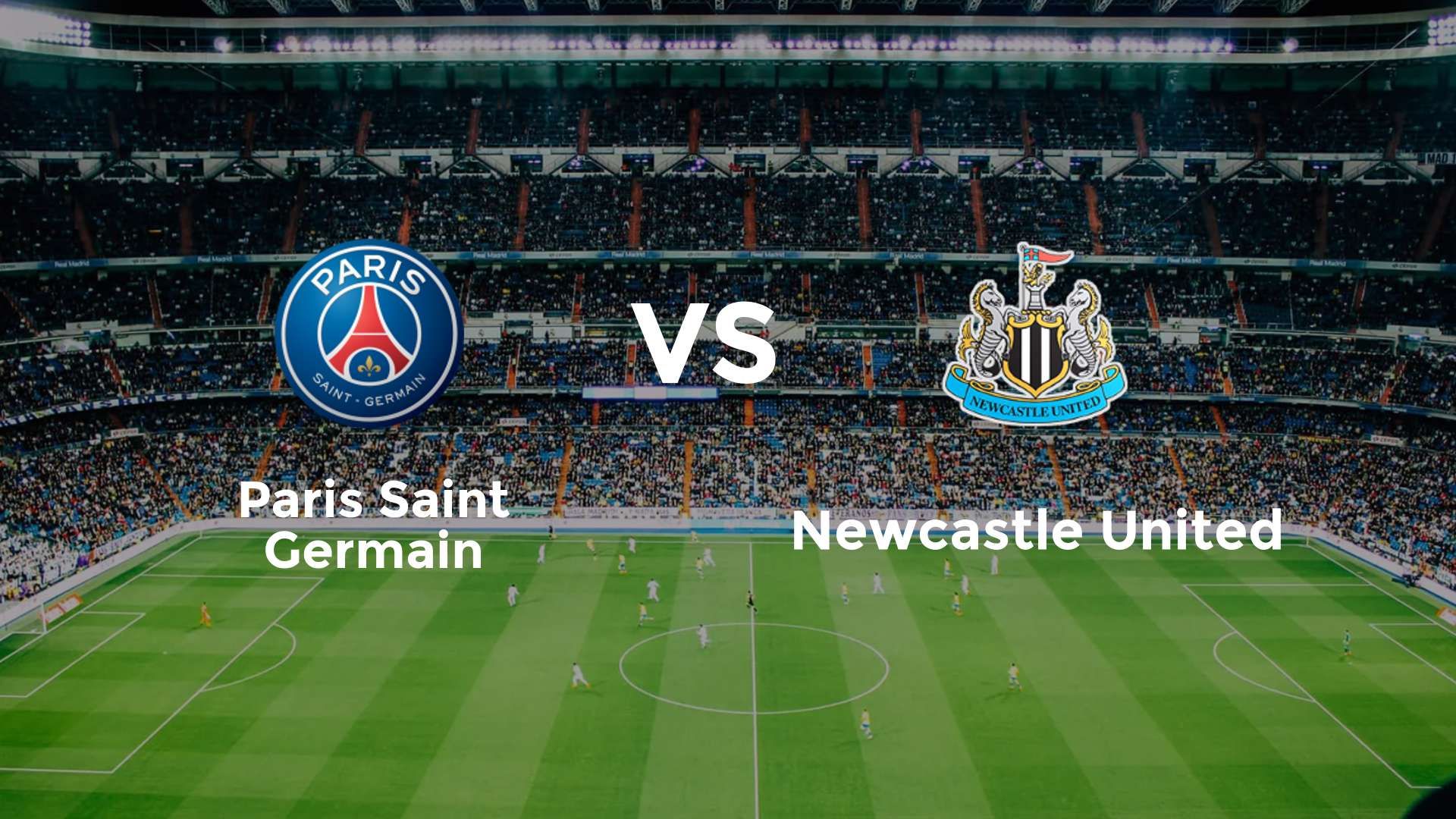 Paris Saint Germain vs Newcastle United