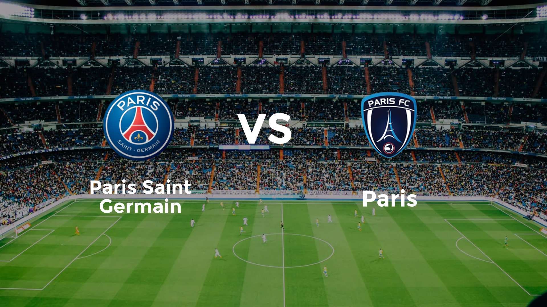Paris Saint Germain vs Paris