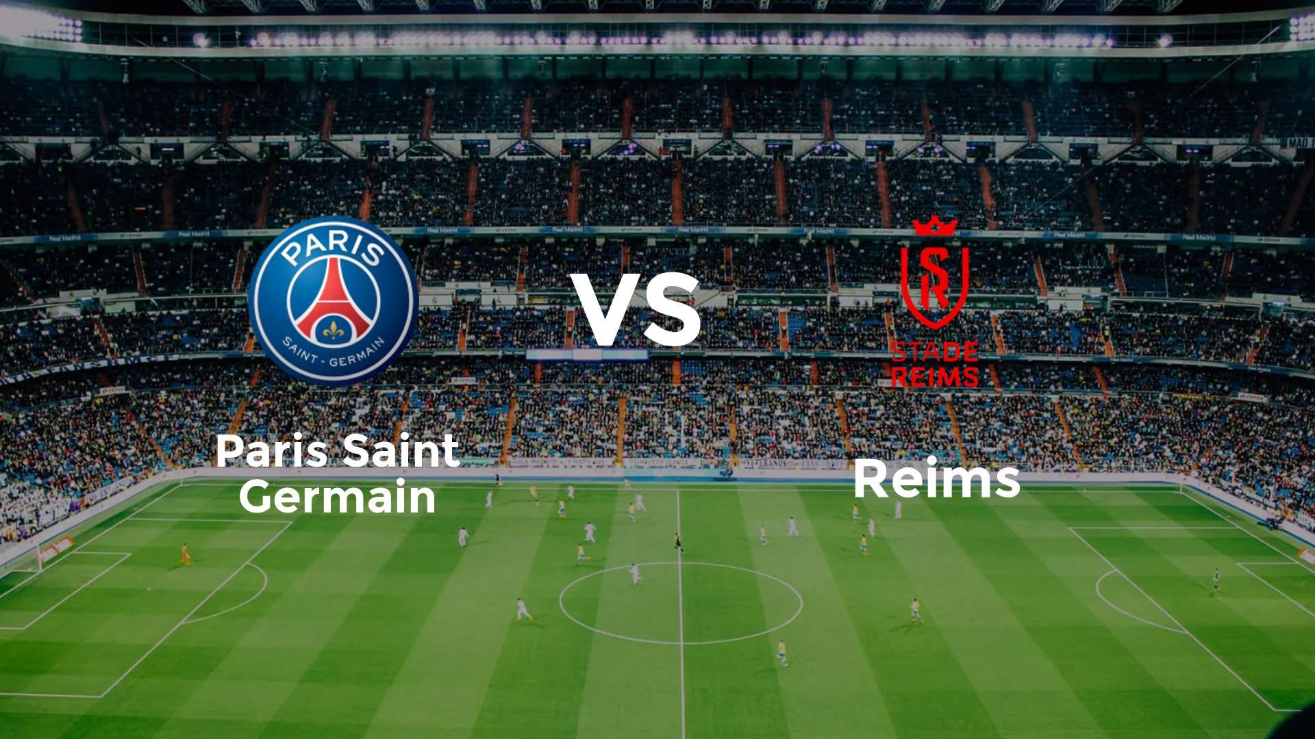 Paris Saint Germain vs Reims