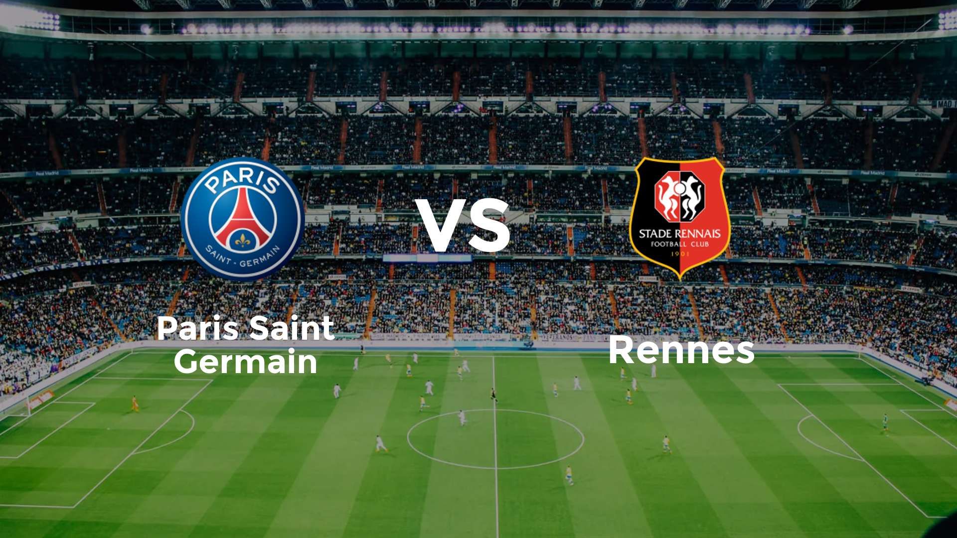Paris Saint Germain vs Rennes